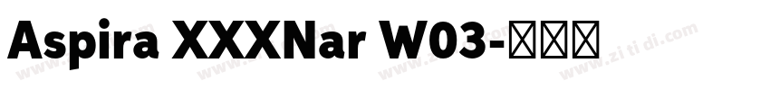 Aspira XXXNar W03字体转换